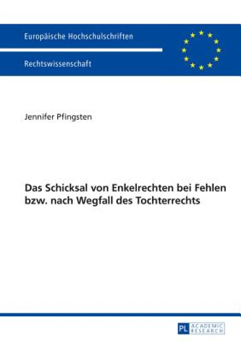 Das Schicksal von Enkelrechten bei Fehlen bzw. nach Wegfall des Enkelrechts