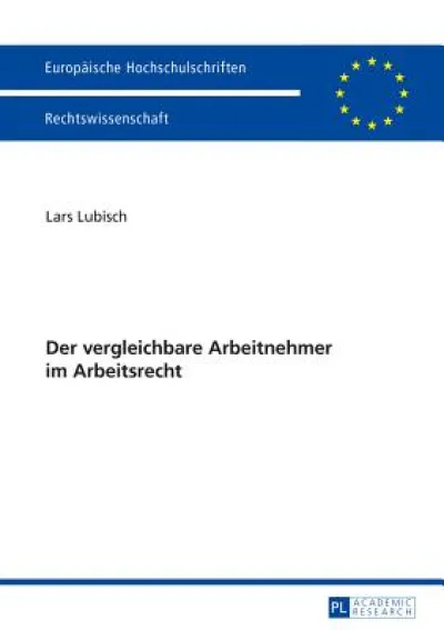 Der vergleichbare Arbeitnehmer im Arbeitsrecht