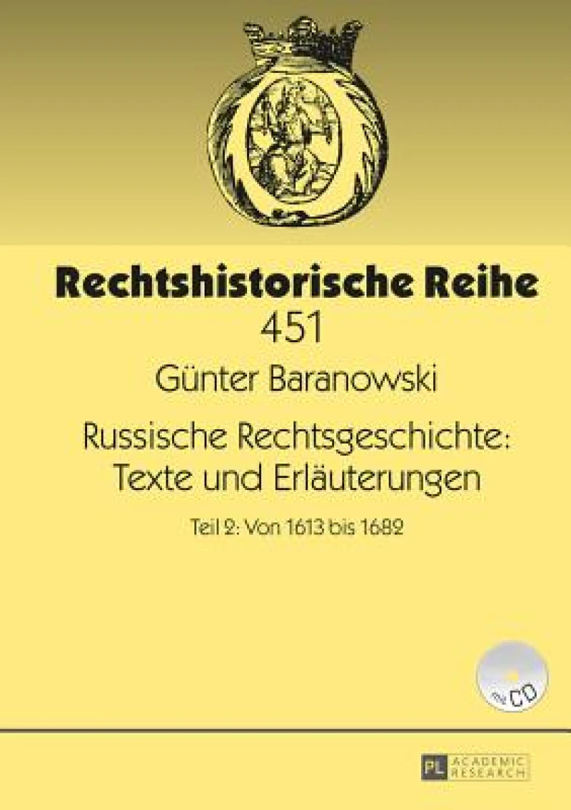 Russische Rechtsgeschichte: Texte und Erlaeuterungen