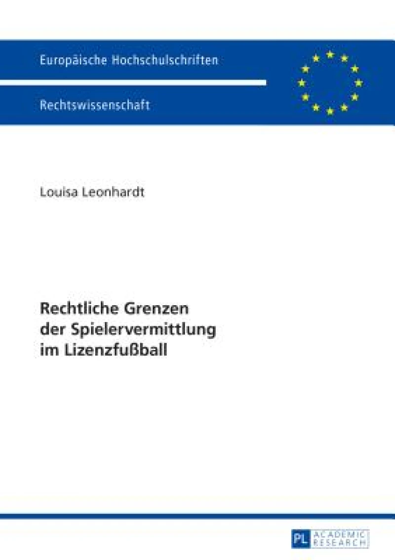 Rechtliche Grenzen Der Spielervermittlung Im Lizenzfußball