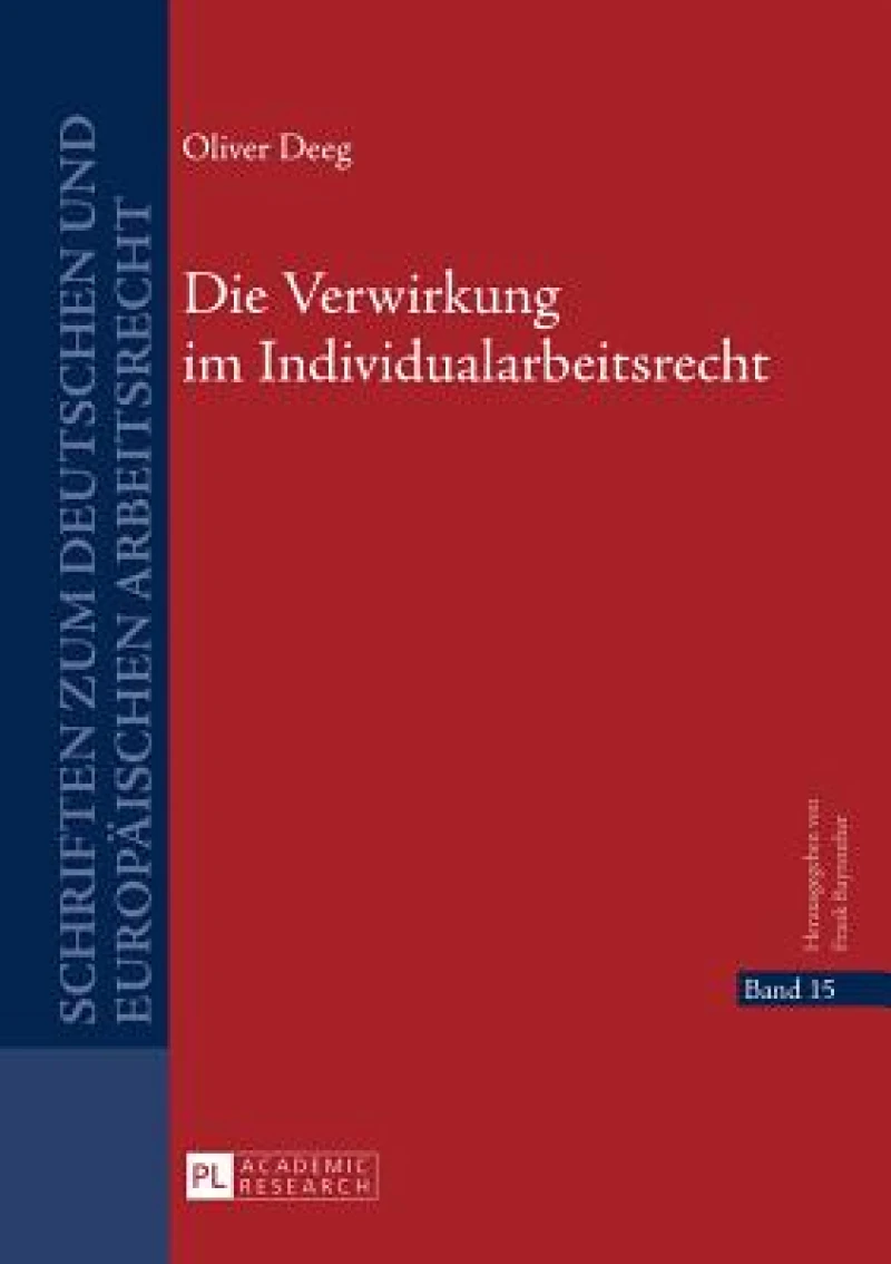 Die Verwirkung Im Individualarbeitsrecht
