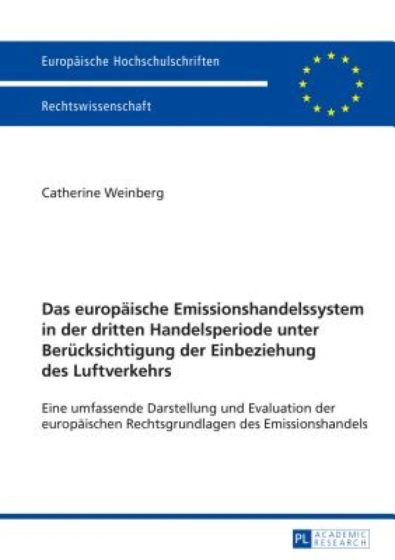 Das europaeische Emissionshandelssystem in der dritten Handelsperiode unter Beruecksichtigung der Einbeziehung des Luftverkehrs