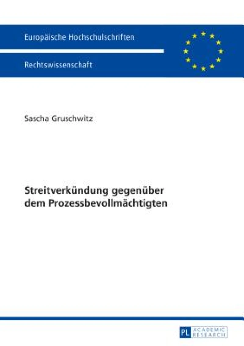 Streitverkuendung gegenueber dem Prozessbevollmaechtigten