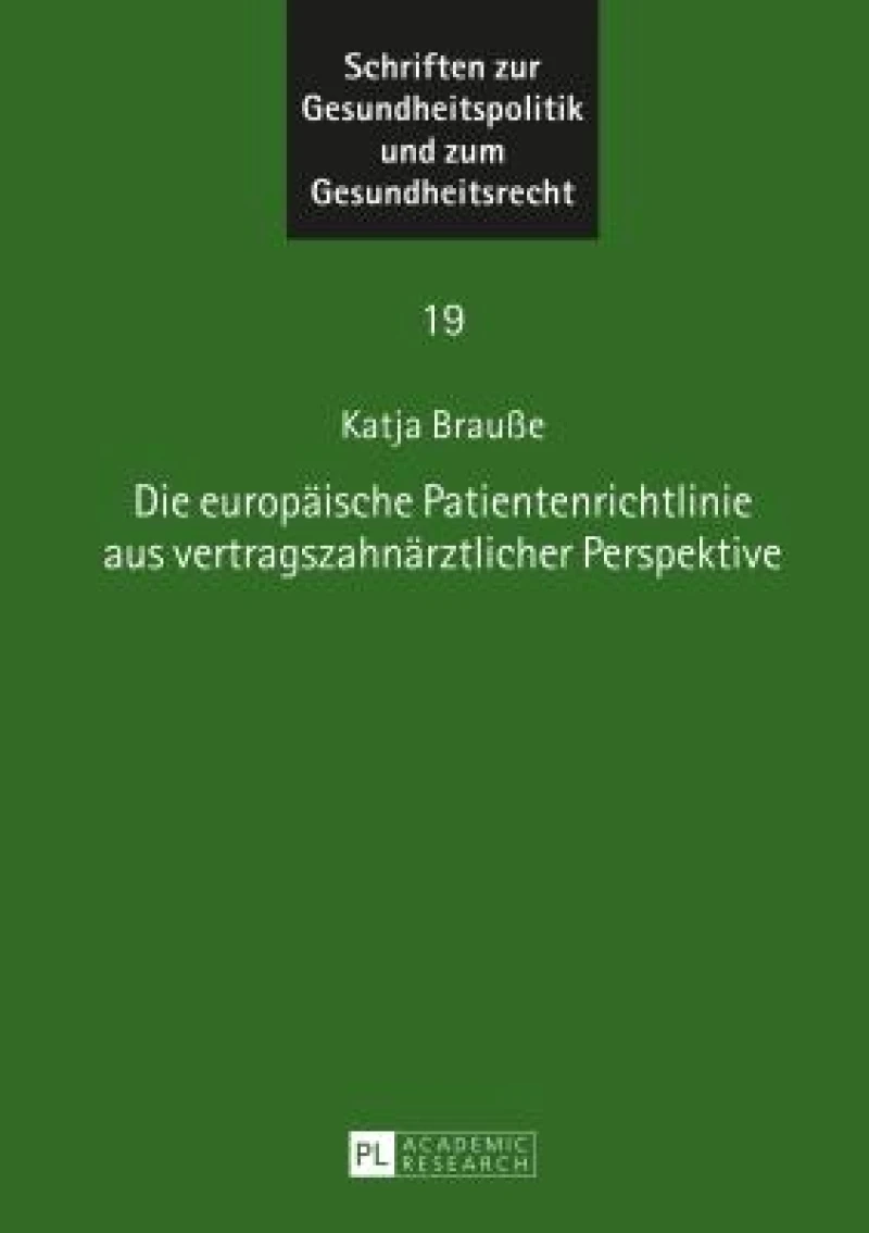 Die europaeische Patientenrichtlinie aus vertragszahnaerztlicher Perspektive