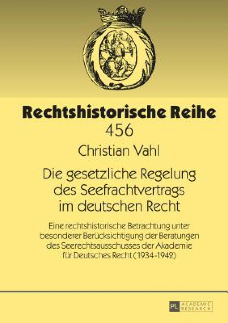Die gesetzliche Regelung des Seefrachtvertrags im deutschen Recht