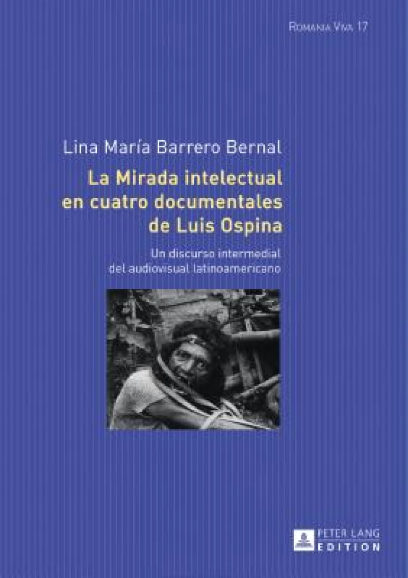 La mirada intelectual en cuatro documentales de Luis Ospina