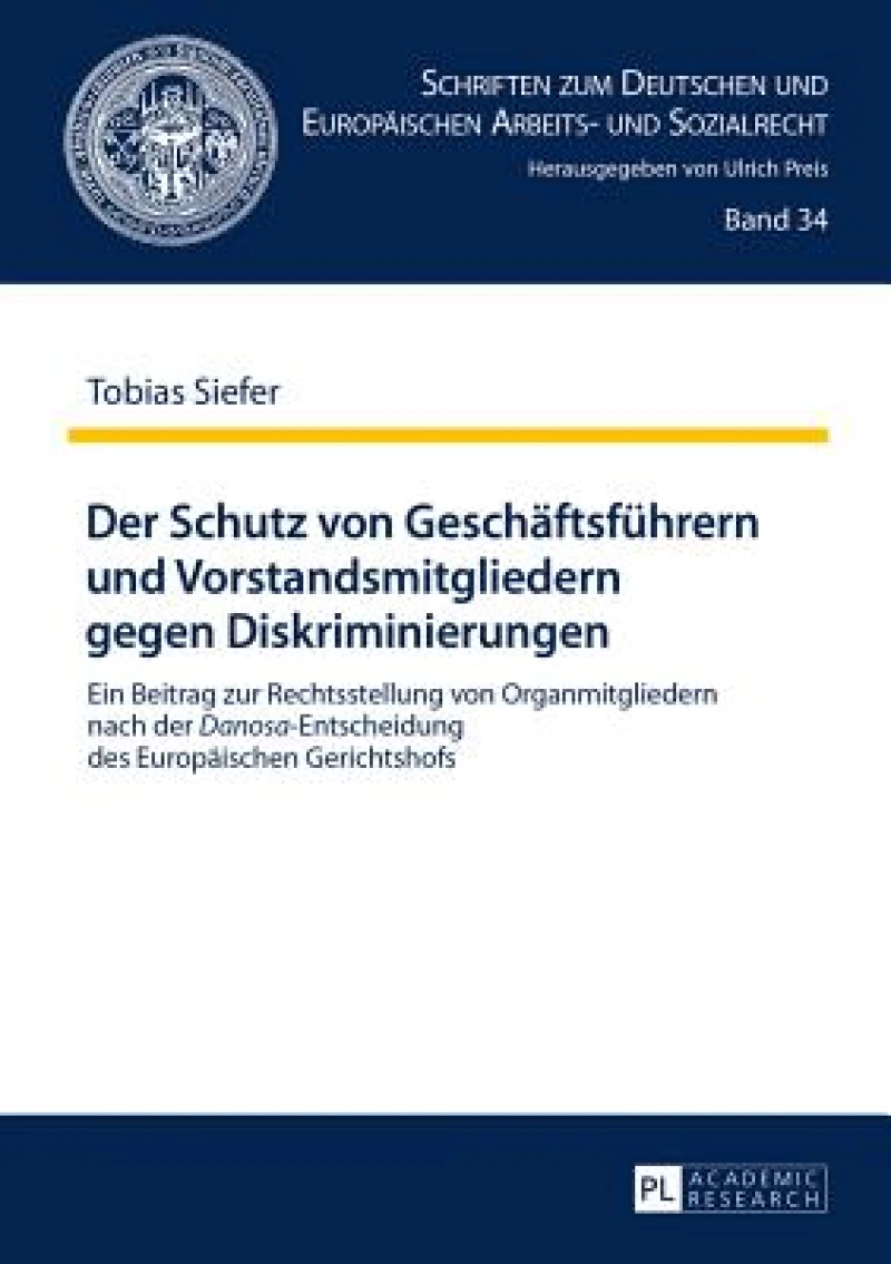 Der Schutz von Geschaeftsfuehrern und Vorstandsmitgliedern gegen Diskriminierungen