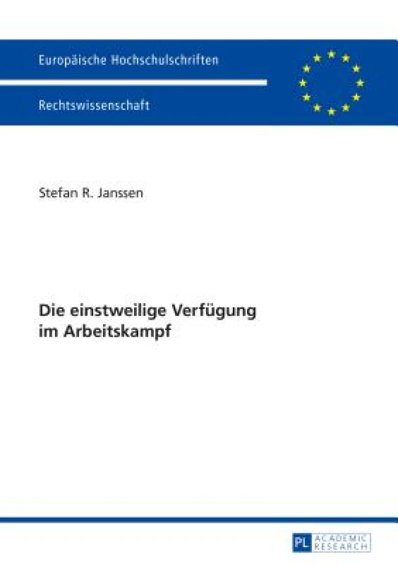 Die einstweilige Verfuegung im Arbeitskampf