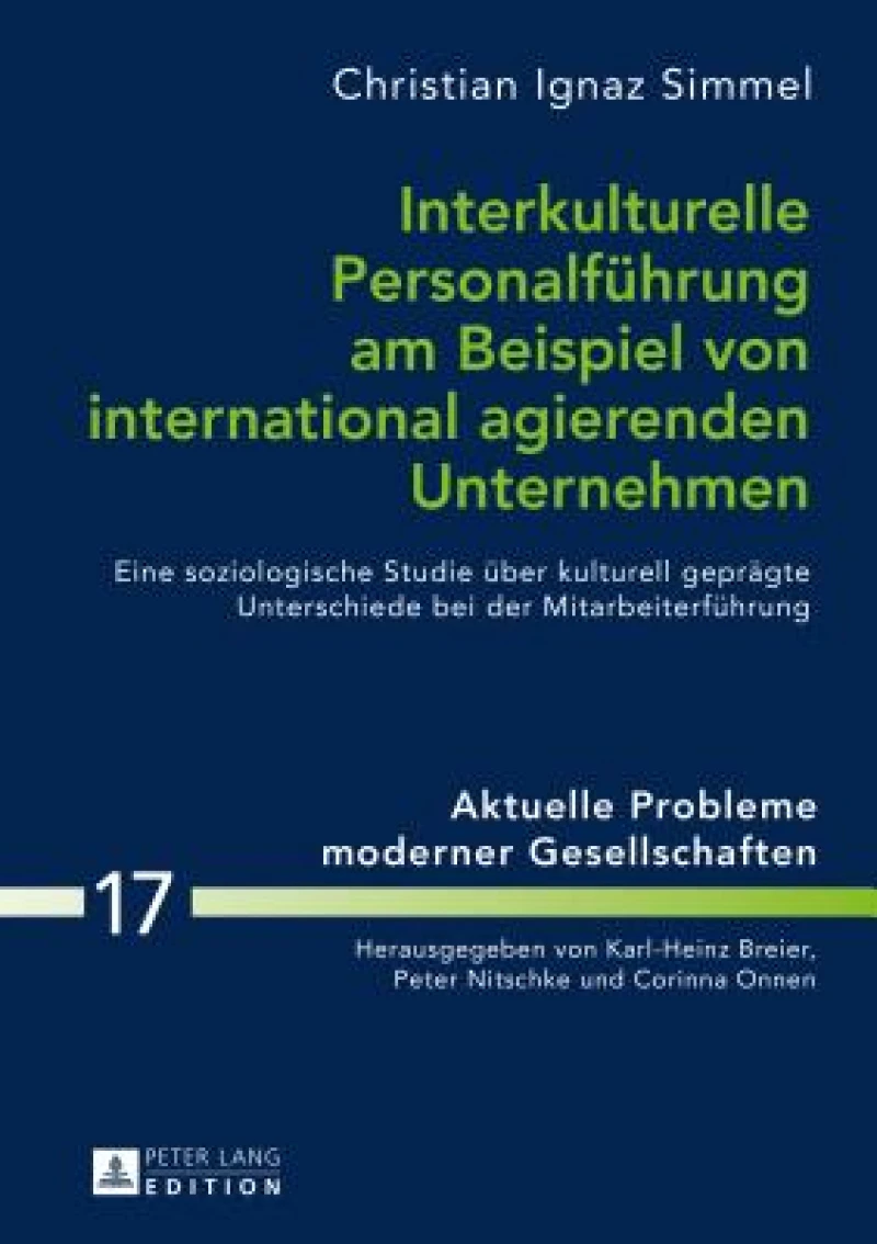 Interkulturelle Personalfuehrung am Beispiel von international agierenden Unternehmen