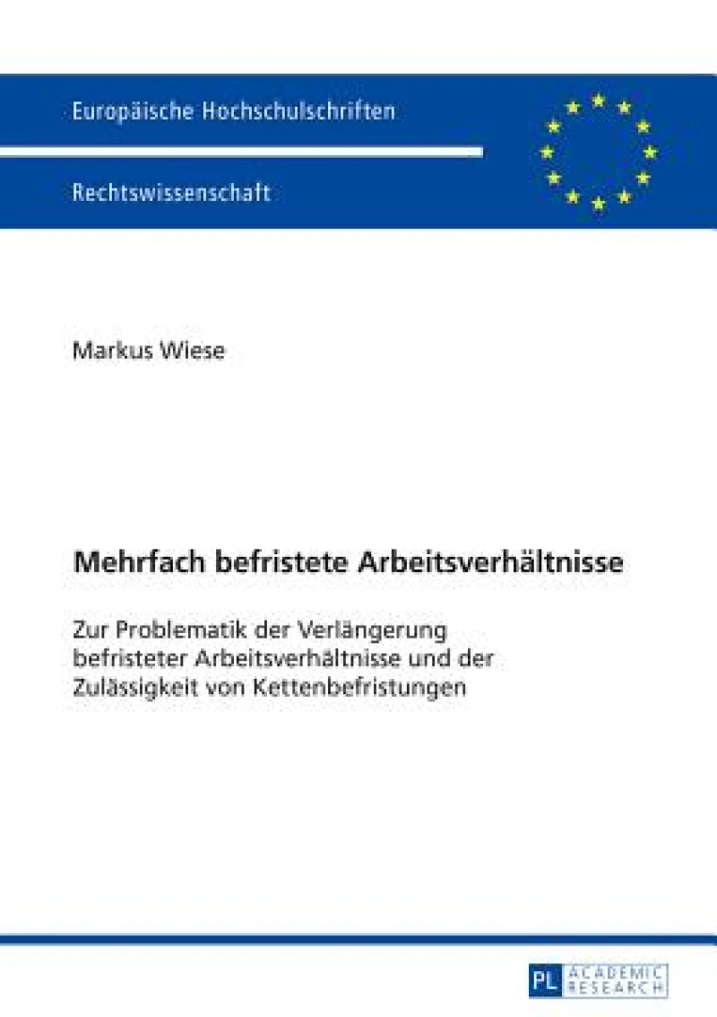 Mehrfach befristete Arbeitsverhaeltnisse