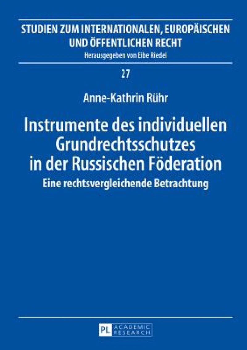 Instrumente des individuellen Grundrechtsschutzes in der Russischen Foederation
