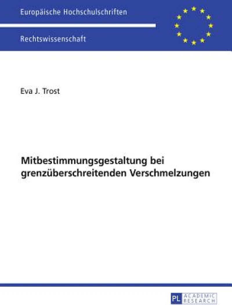 Ausgewaehlte Fragen der Mitbestimmungsgestaltung bei grenzueberschreitenden Verschmelzungen