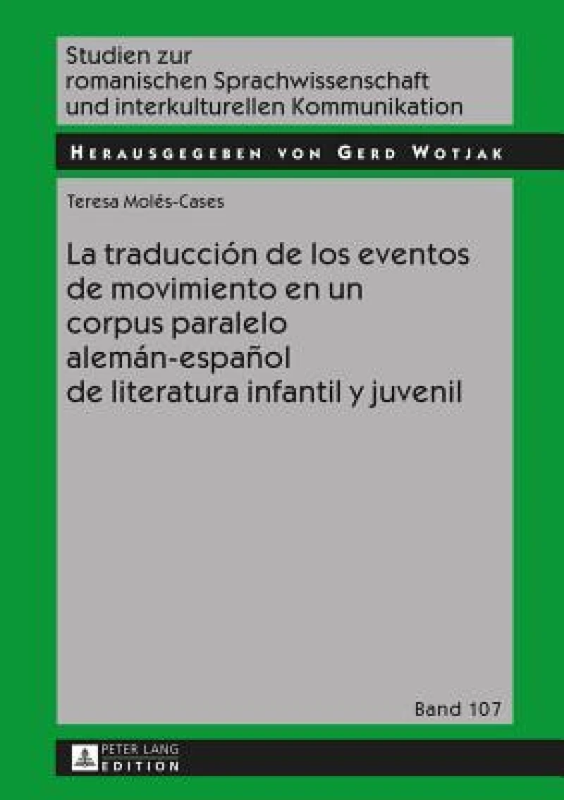 La traduccion de los eventos de movimiento en un corpus paralelo aleman-espanol de literatura infantil y juvenil