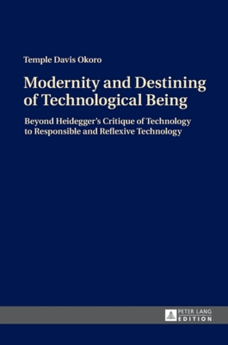 Modernity and Destining of Technological Being