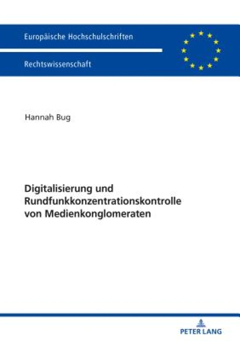 Digitalisierung Und Rundfunkkonzentrationskontrolle Von Medienkonglomeraten