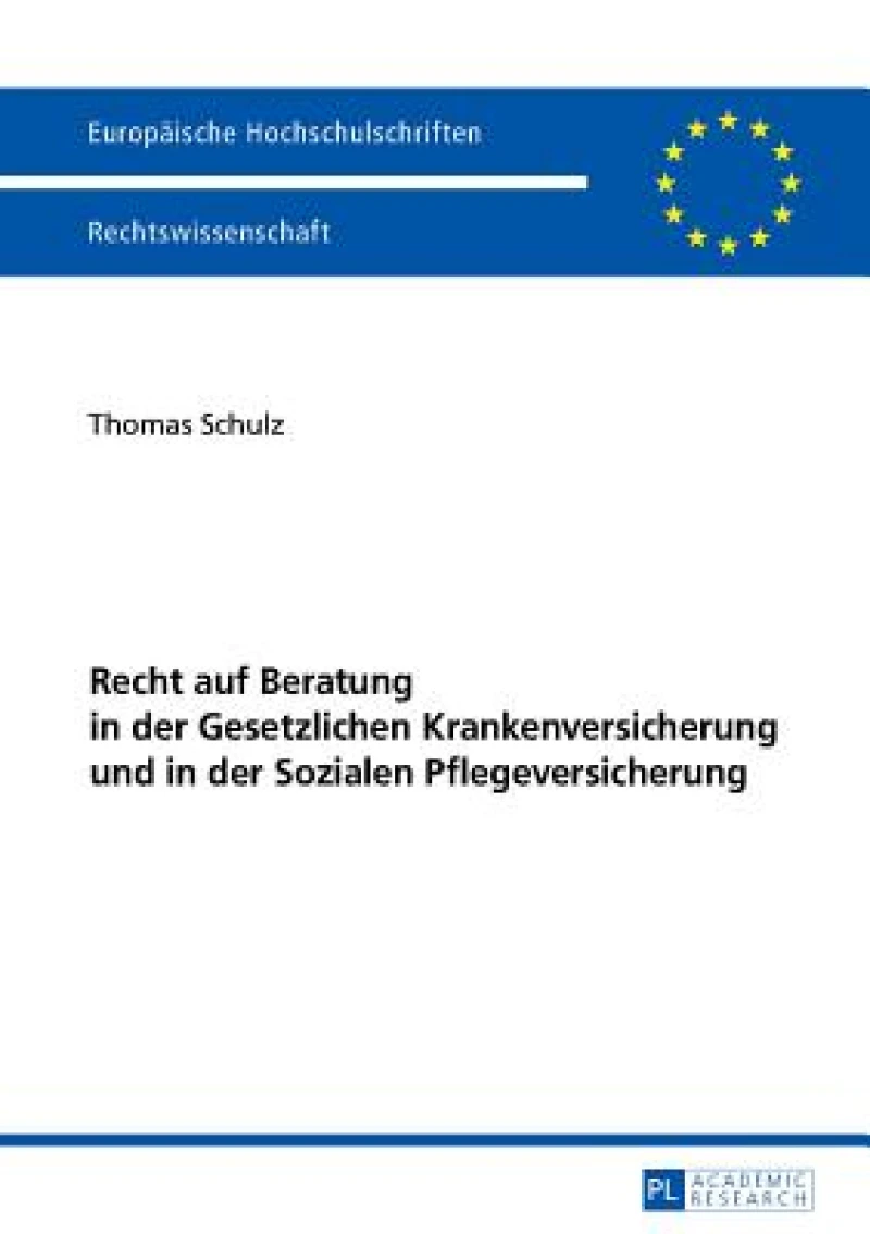 Recht Auf Beratung in Der Gesetzlichen Krankenversicherung Und in Der Sozialen Pflegeversicherung