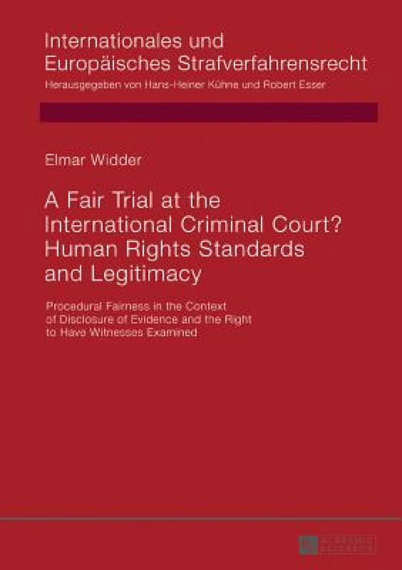 A Fair Trial at the International Criminal Court? Human Rights Standards and Legitimacy