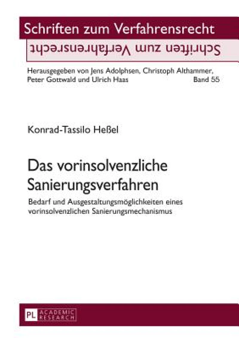 Das vorinsolvenzliche Sanierungsverfahren
