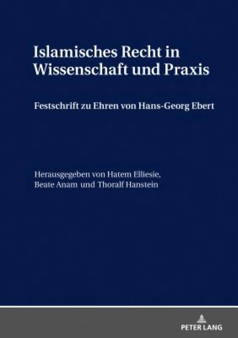 Islamisches Recht in Wissenschaft Und PRAXIS