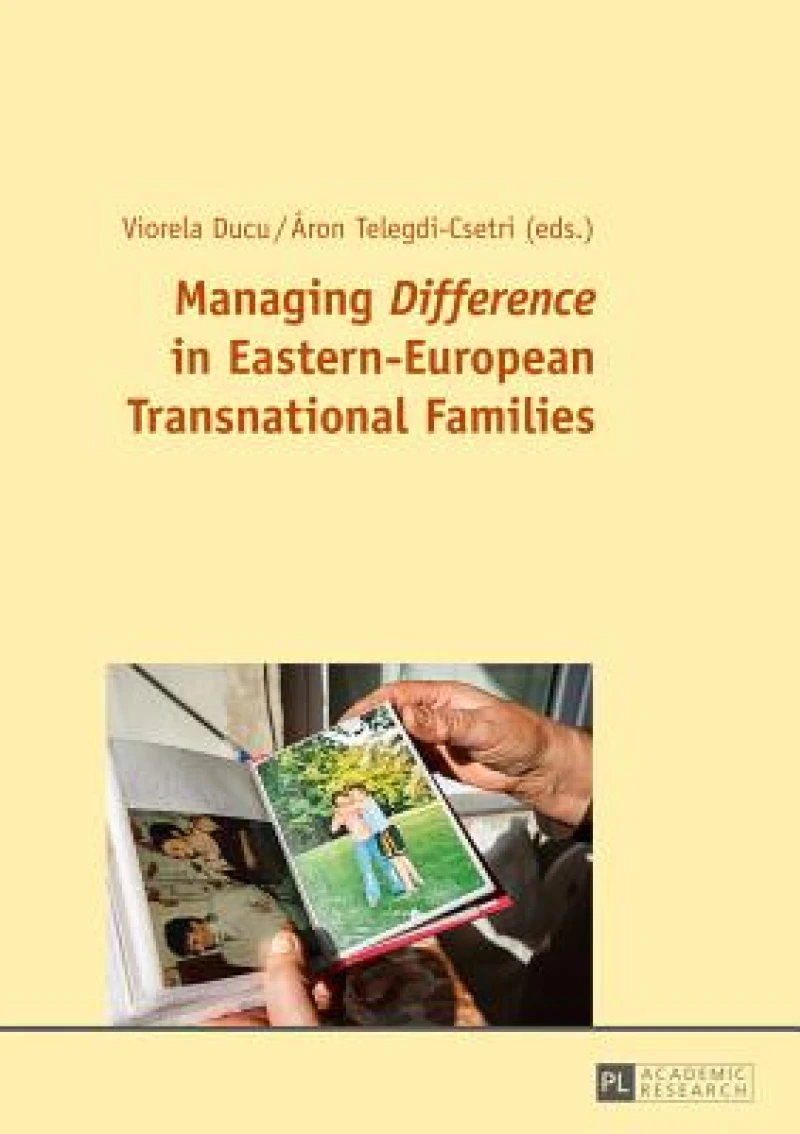 Managing Difference in Eastern-European Transnational Families