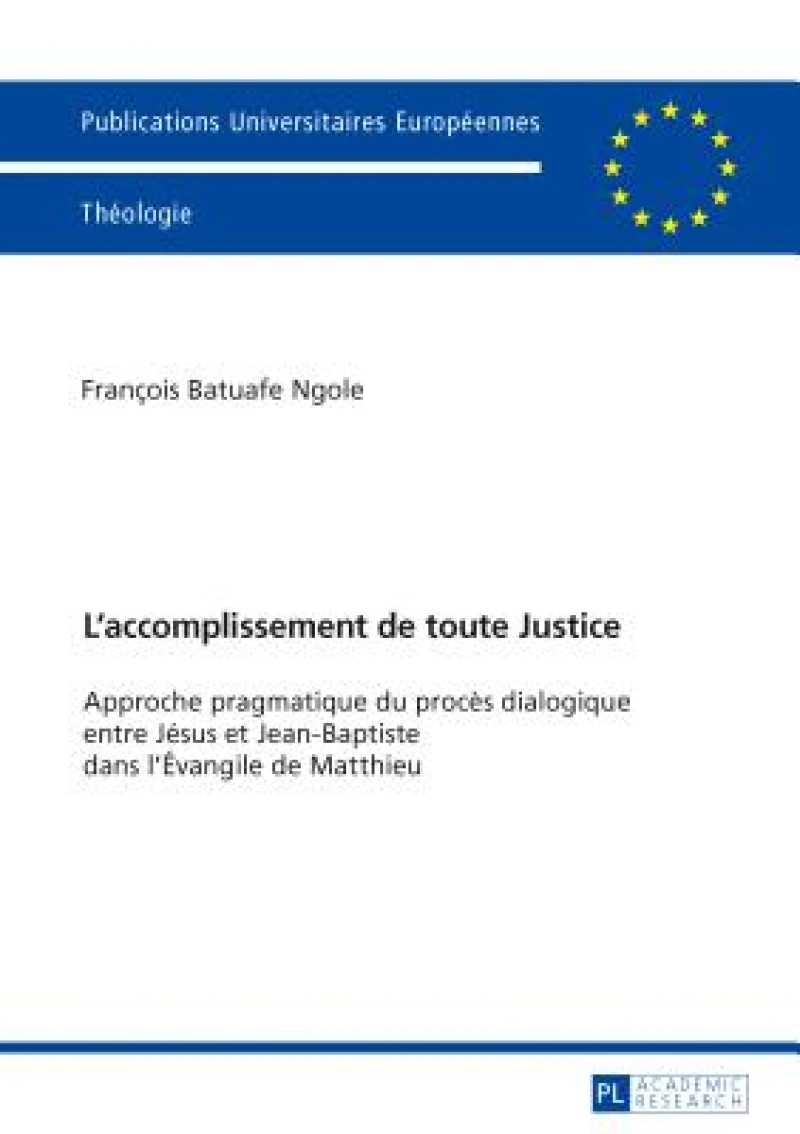 L’accomplissement de toute Justice