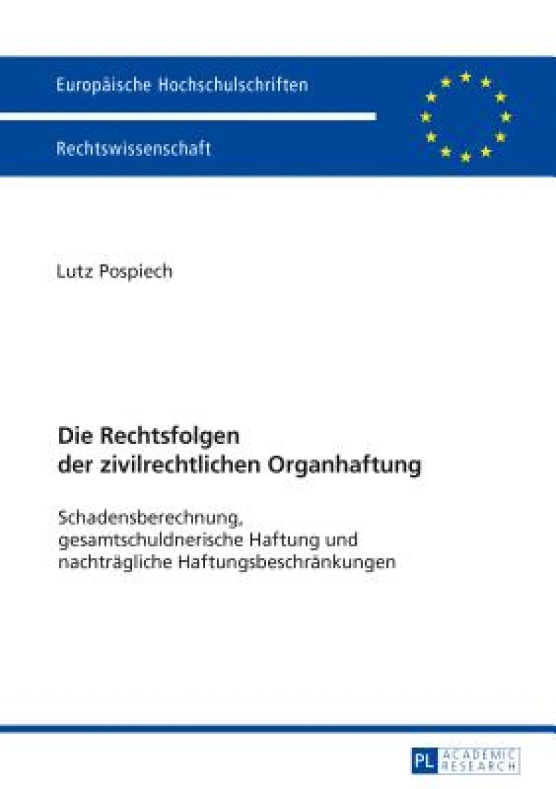 Die Rechtsfolgen der zivilrechtlichen Organhaftung