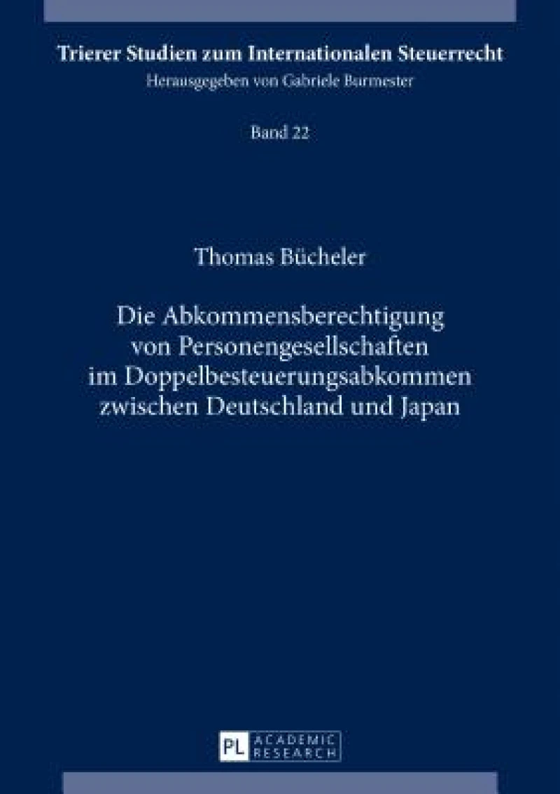 Die Abkommensberechtigung Von Personengesellschaften Im Doppelbesteuerungsabkommen Zwischen Deutschland Und Japan