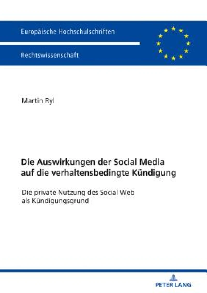 Die Auswirkungen Der Social Media Auf Die Verhaltensbedingte Kuendigung