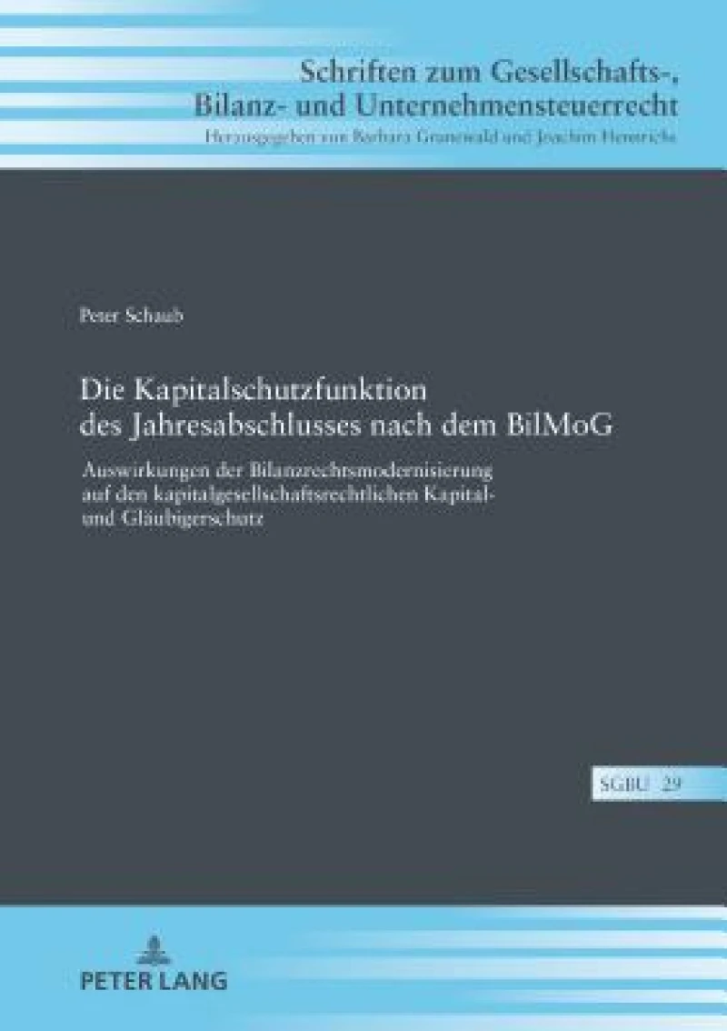 Die Kapitalschutzfunktion des Jahresabschlusses nach dem BilMoG