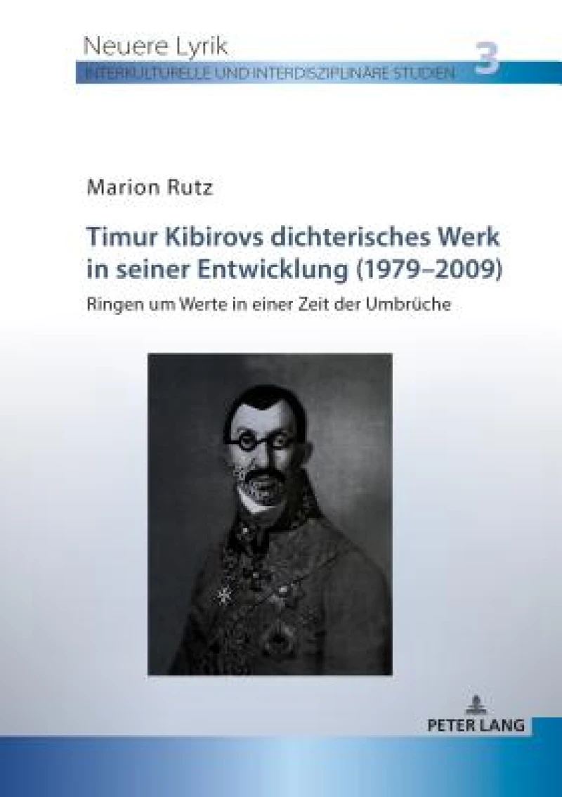 Timur Kibirovs dichterisches Werk in seiner Entwicklung (1979-2009)