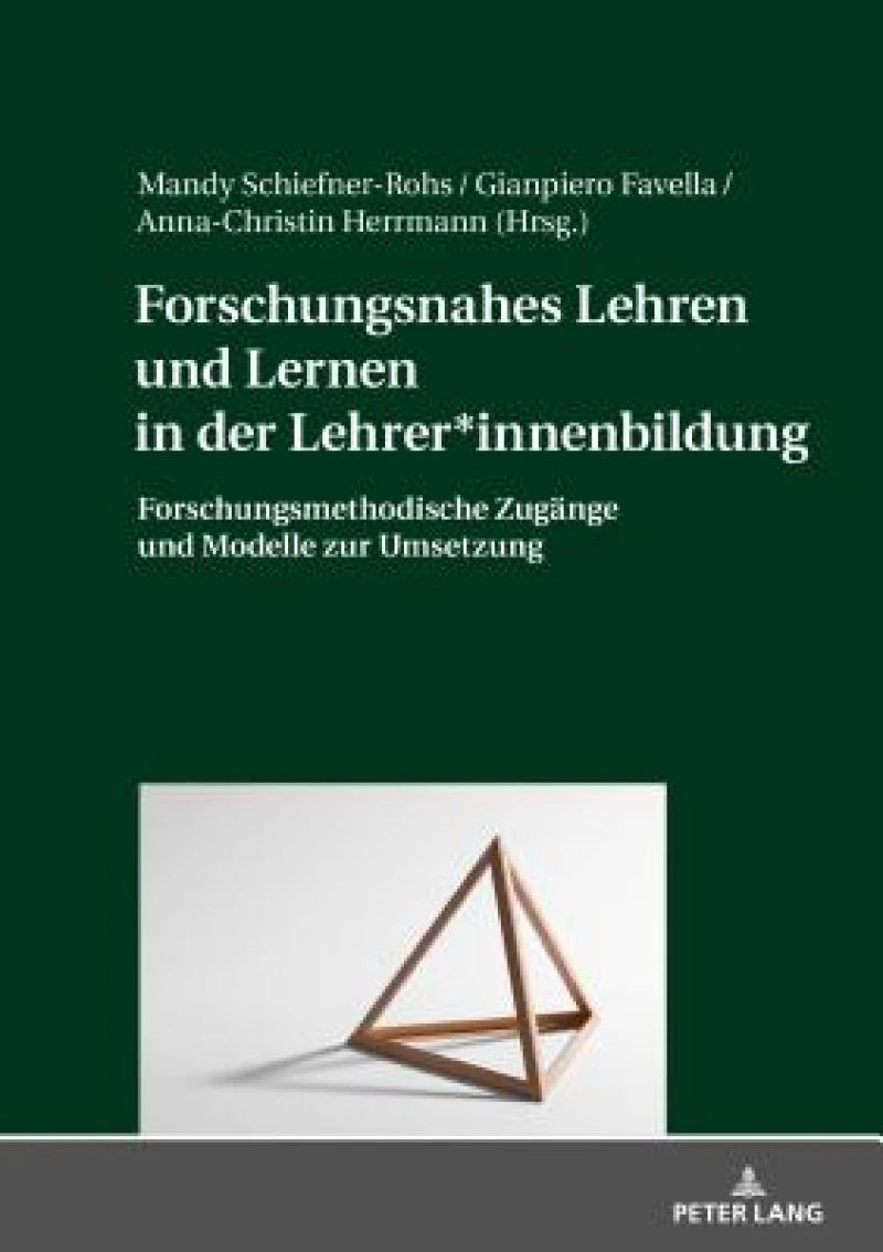 Forschungsnahes Lehren Und Lernen in Der Lehrer*innenbildung