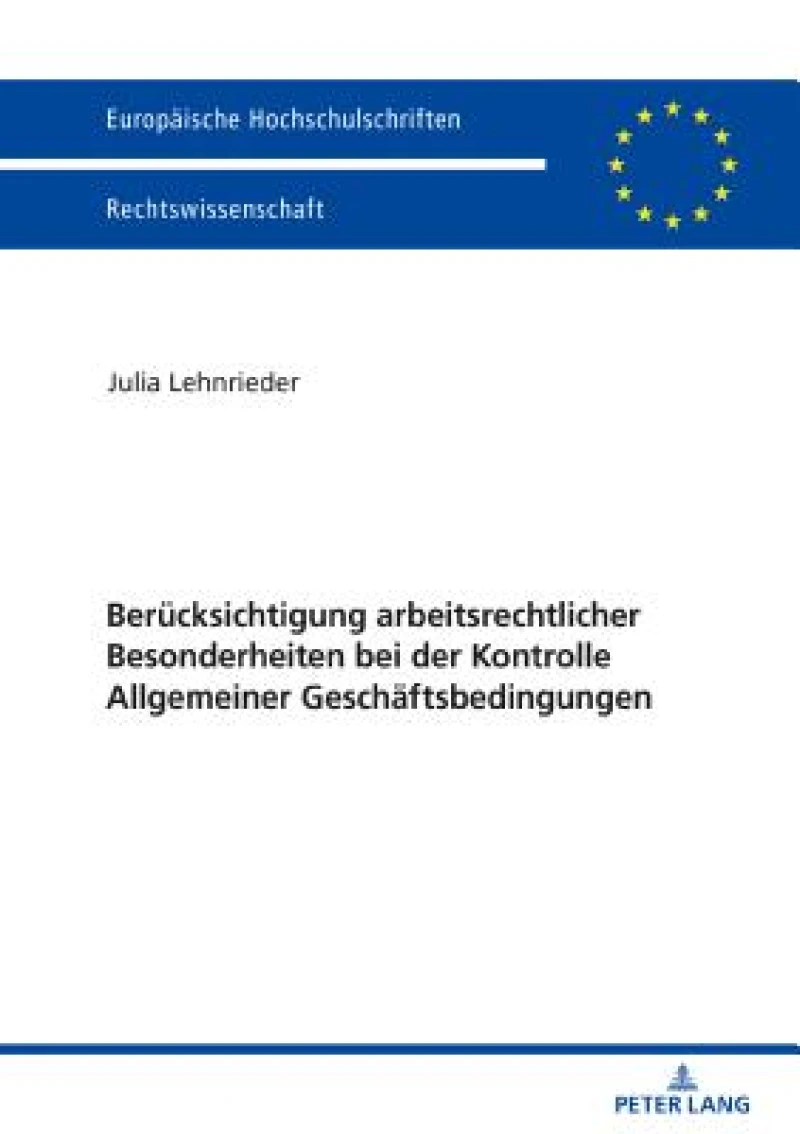 Beruecksichtigung arbeitsrechtlicher Besonderheiten bei der Kontrolle Allgemeiner Geschaeftsbedingungen