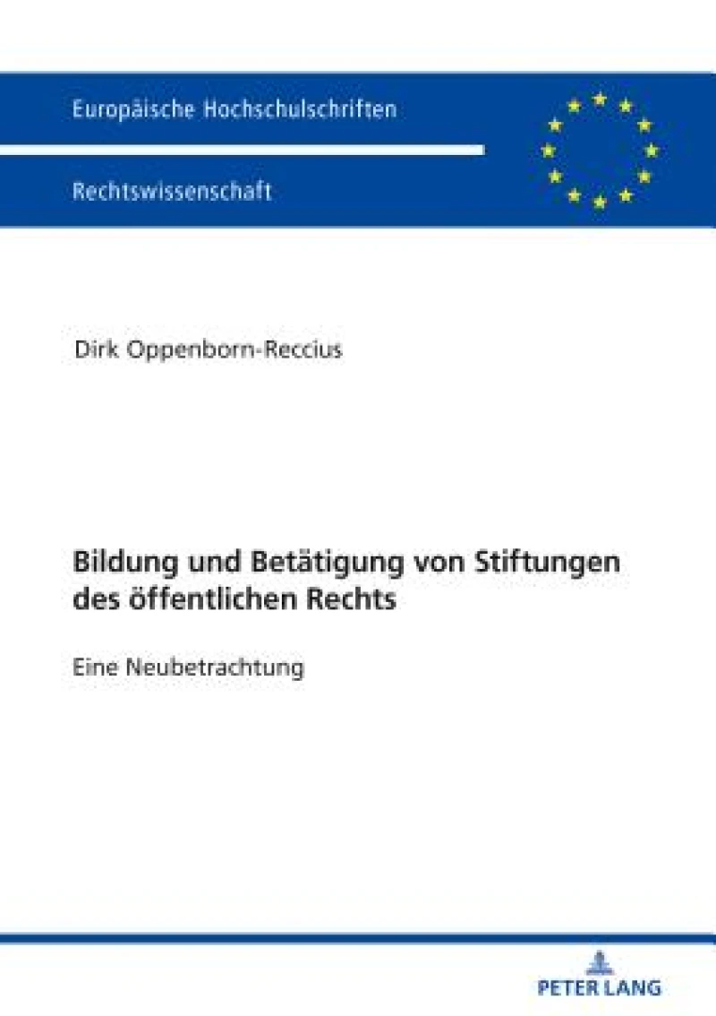 Bildung und Betaetigung von Stiftungen des oeffentlichen Rechts