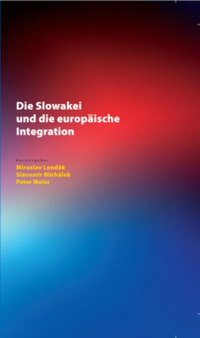 Die Slowakei Und Die Europaeische Integration