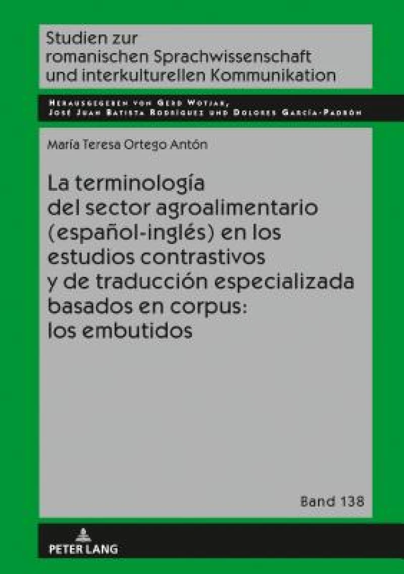La terminología del sector agroalimentario (español-inglés) en los estudios contrastivos y de traducción especializada basados en corpus