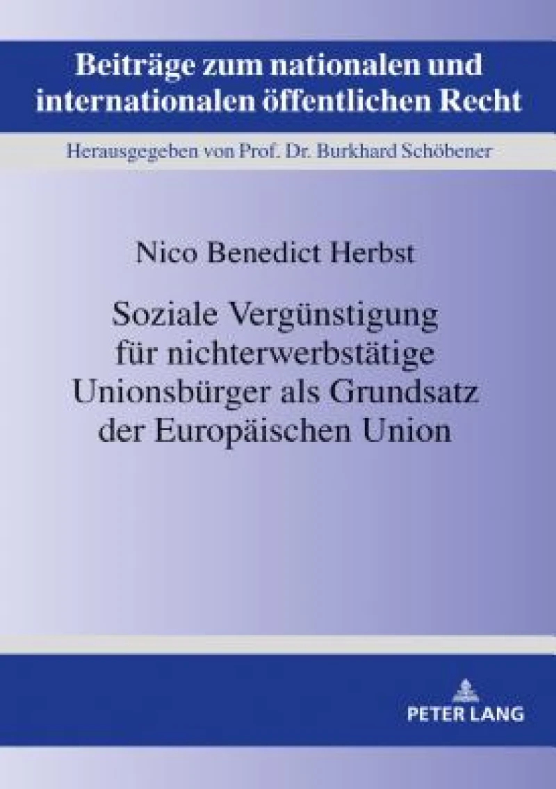 Soziale Verguenstigung fuer nichterwerbstaetige Unionsbuerger als Grundsatz der Europaeischen Union
