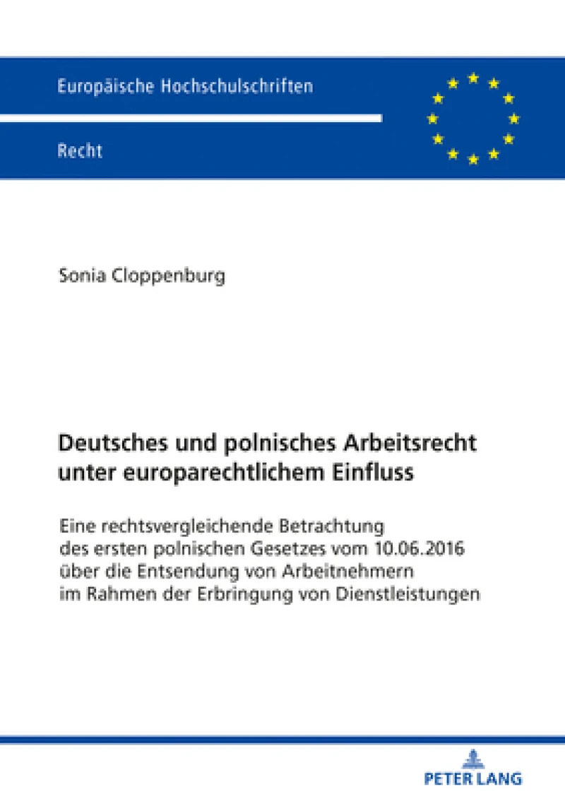 Deutsches und polnisches Arbeitsrecht unter europarechtlichem Einfluss