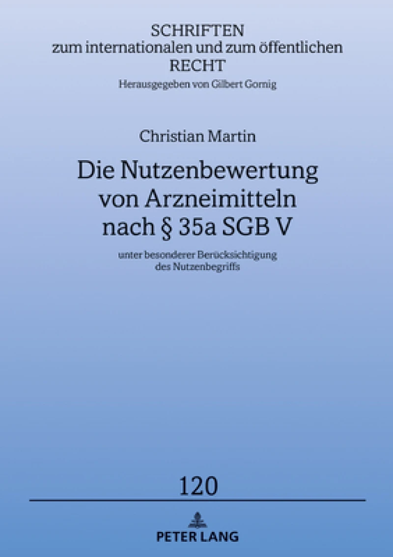 Die Nutzenbewertung von Arzneimitteln nach § 35a SGB V