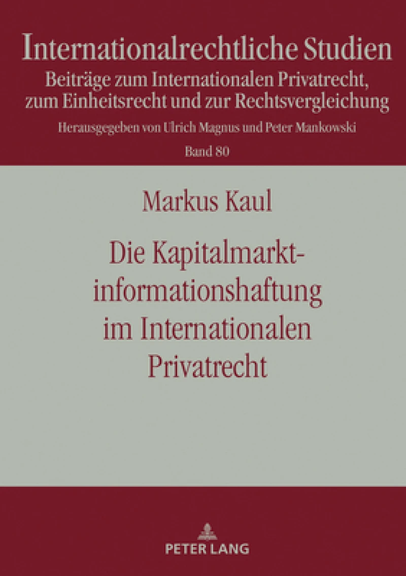 Die Kapitalmarktinformationshaftung Im Internationalen Privatrecht