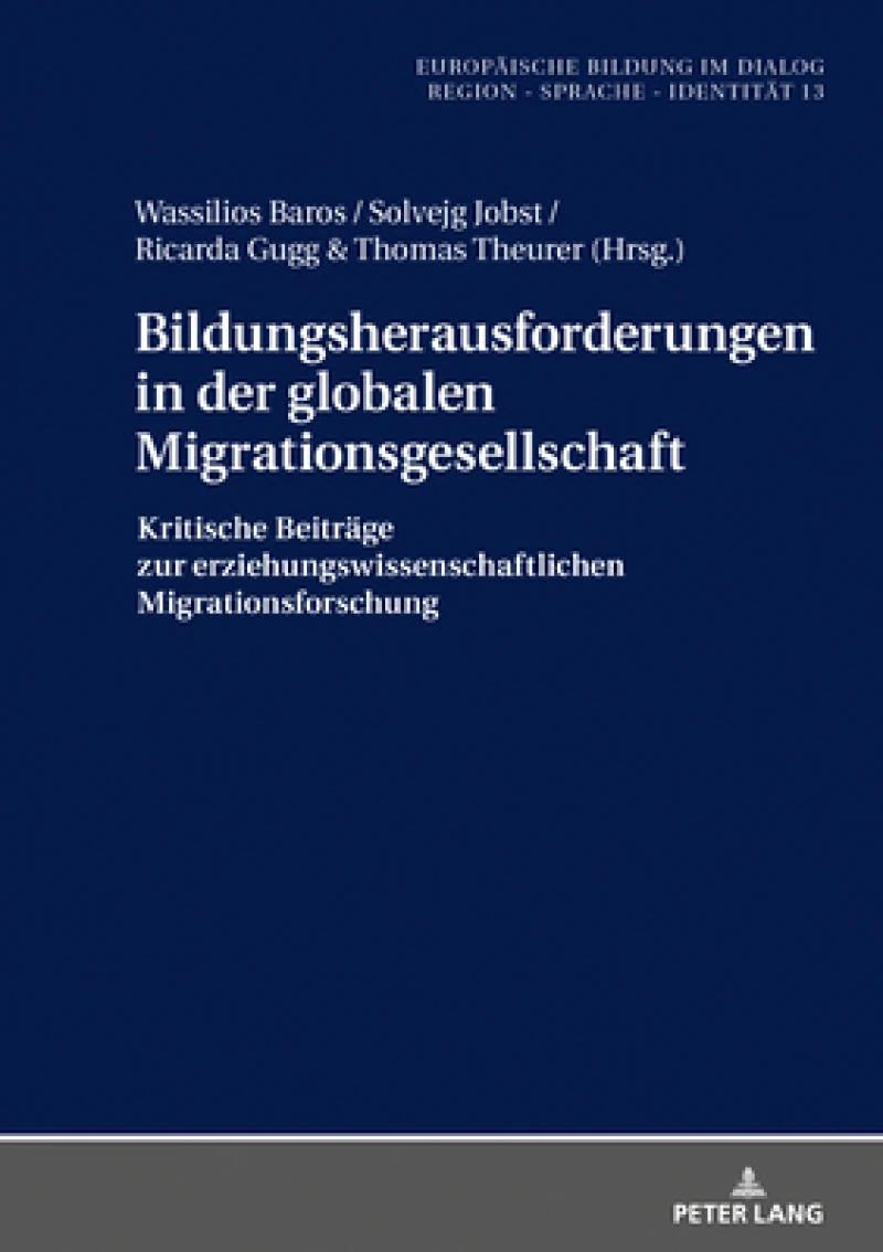Bildungsherausforderungen in Der Globalen Migrationsgesellschaft