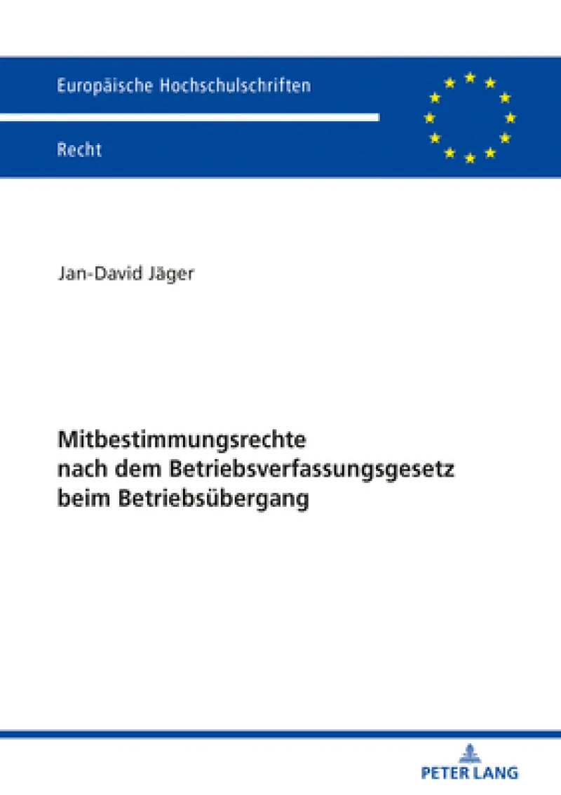 Mitbestimmungsrechte Nach Dem Betriebsverfassungsgesetz Beim Betriebsuebergang