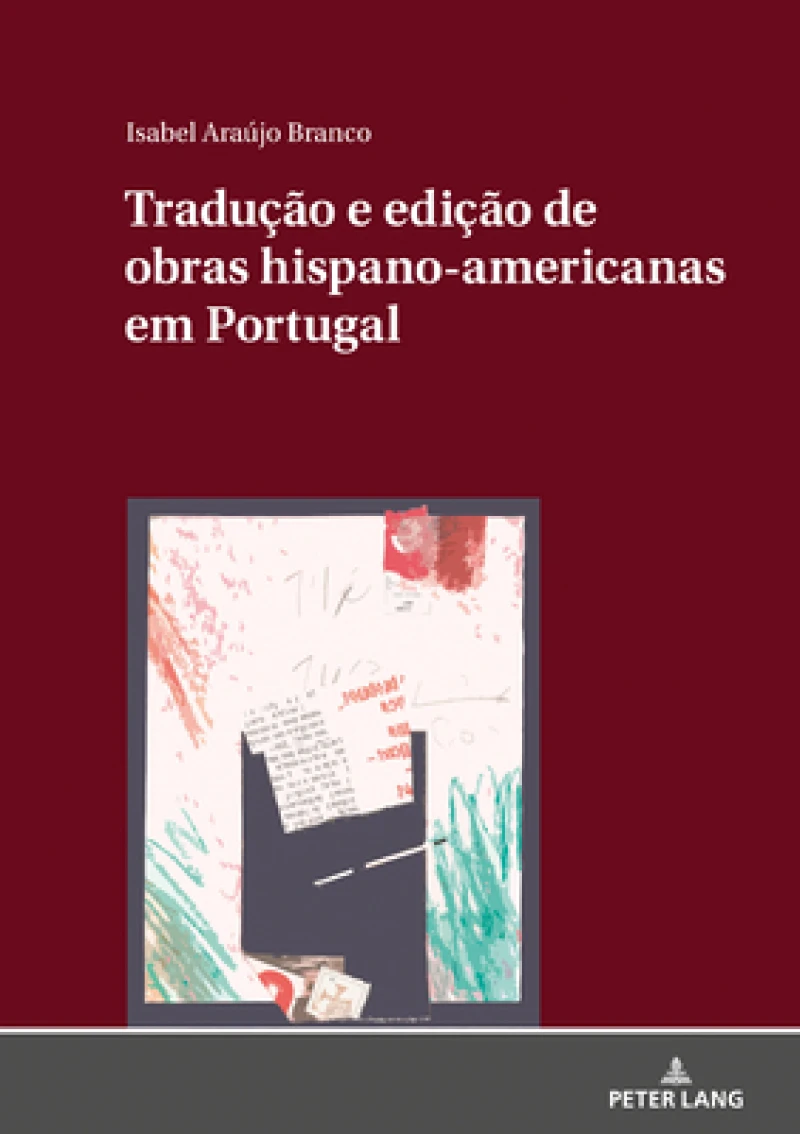 Traducao E Edicao de Obras Hispano-Americanas Em Portugal