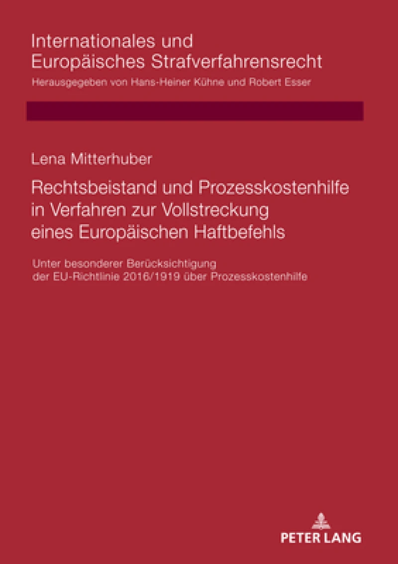 Rechtsbeistand Und Prozesskostenhilfe in Verfahren Zur Vollstreckung Eines Europaeischen Haftbefehls