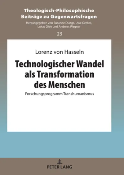 Technologischer Wandel als Transformation des Menschen