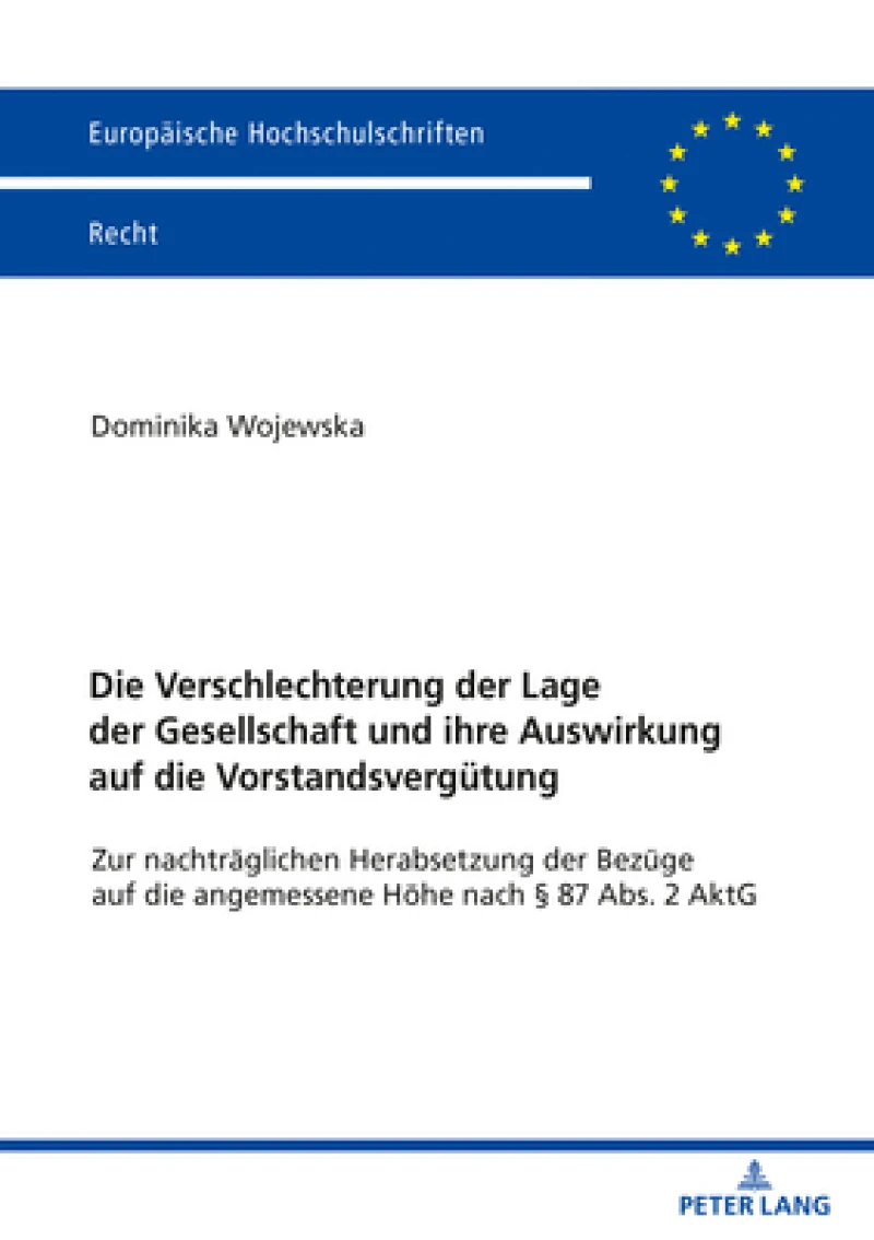 Die Verschlechterung Der Lage Der Gesellschaft Und Ihre Auswirkung Auf Die Vorstandsverguetung