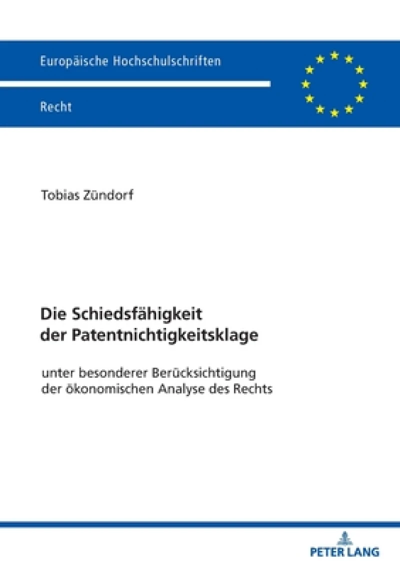 Die Schiedsfaehigkeit der Patentnichtigkeitsklage