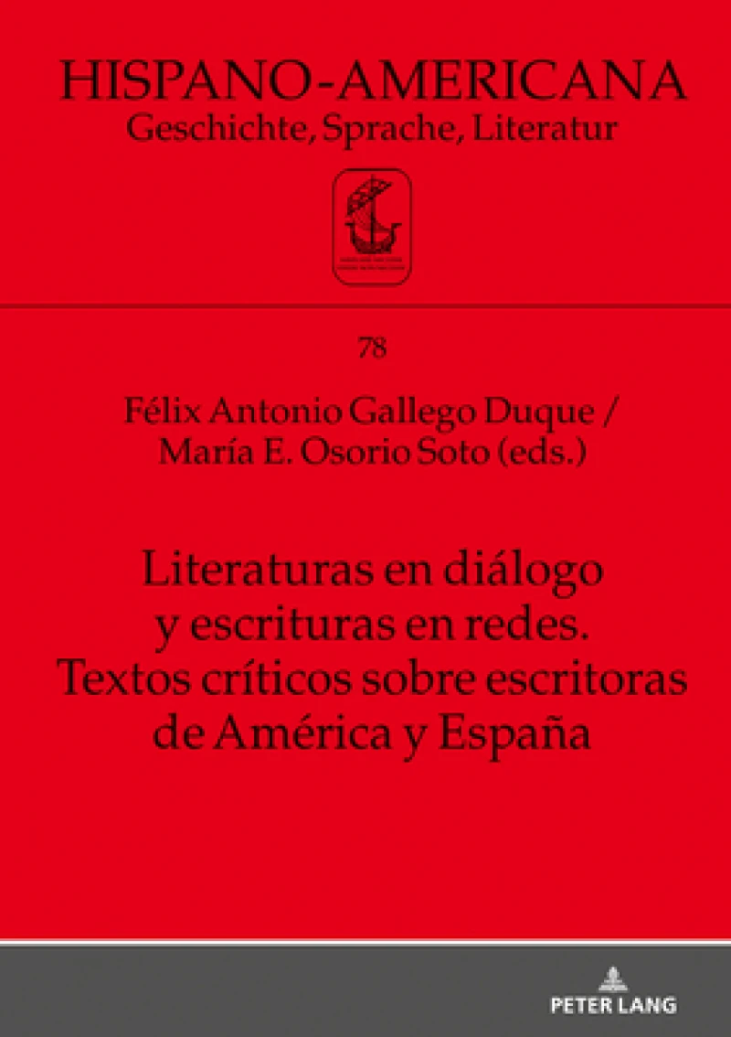 Literaturas en diálogo y escrituras en redes. Textos críticos sobre escritoras de América y España