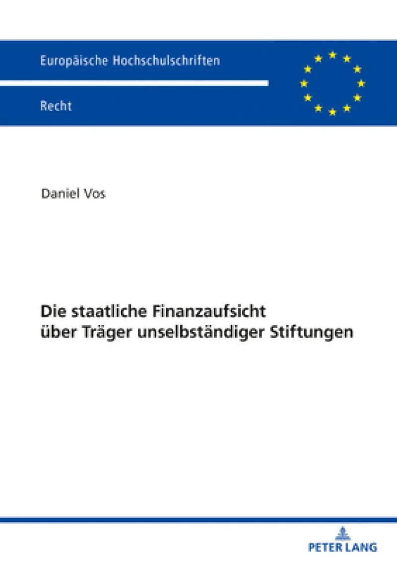 Die staatliche Finanzaufsicht ueber Traeger unselbstaendiger Stiftungen