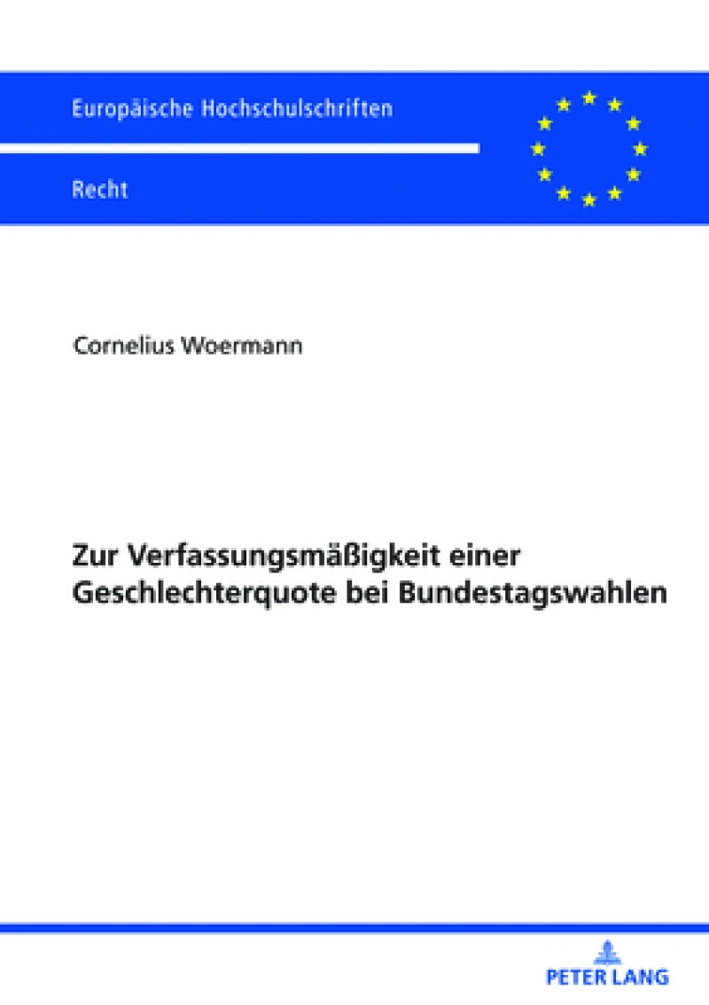 Zur Verfassungsmaeßigkeit Einer Geschlechterquote Bei Bundestagswahlen