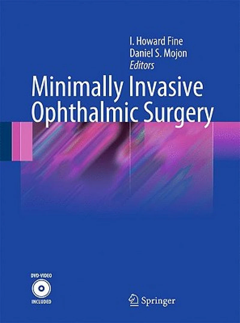 Minimally Invasive Ophthalmic Surgery